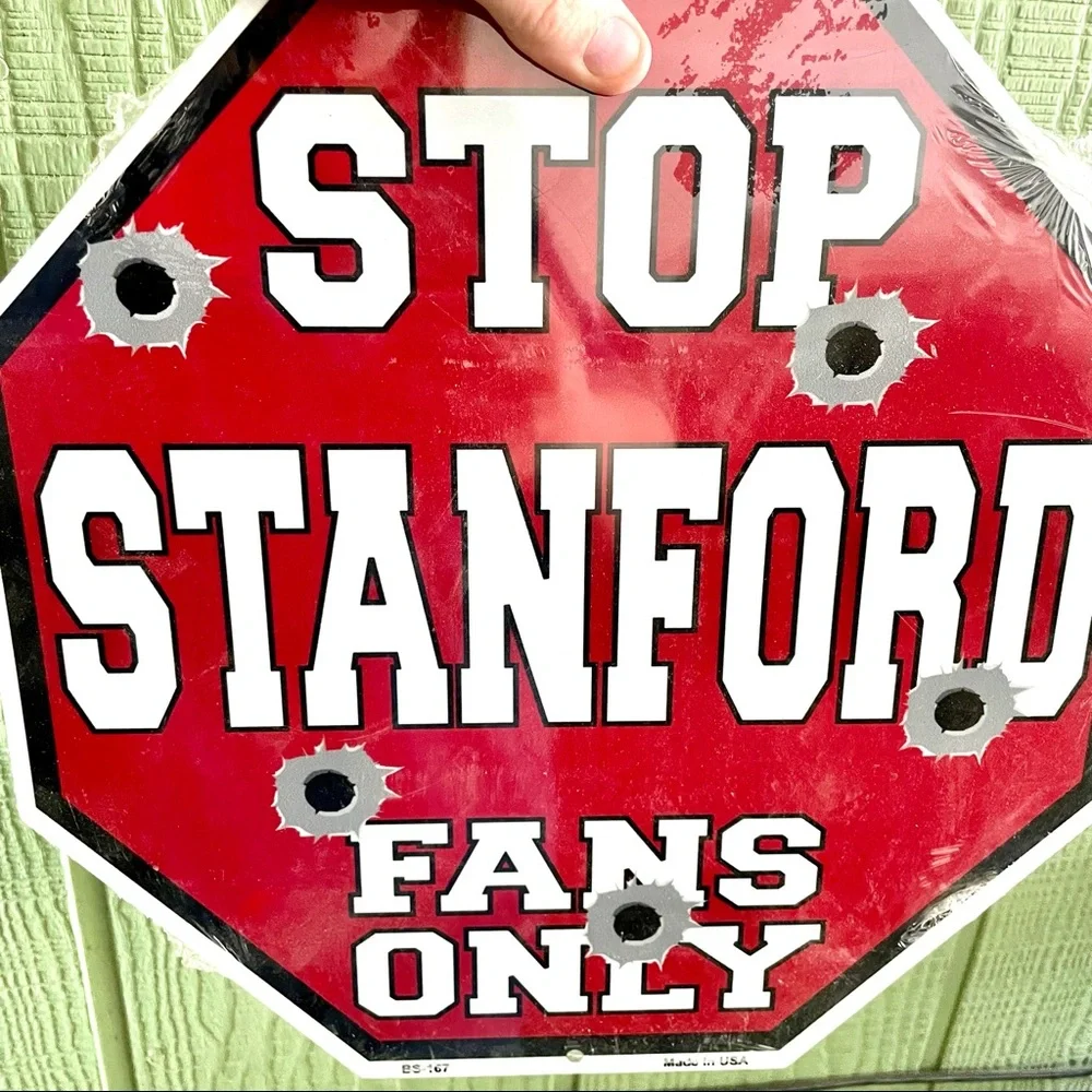 NEW Stop Stanford Fans Only Metal Sign